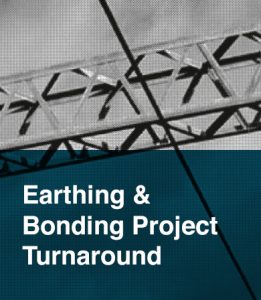 Earthing & Bonding Project Turnaround